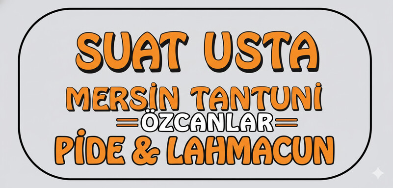 SUAT USTA & ÖZCANLAR PİDE & LAHMACUN